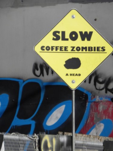 Slow Coffee Zombies Sign